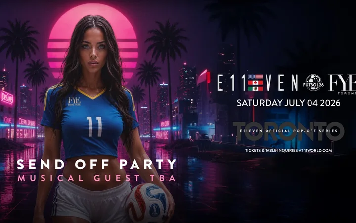 FYE Ultraclub 的 E11EVEN Toronto Pop-Off Series